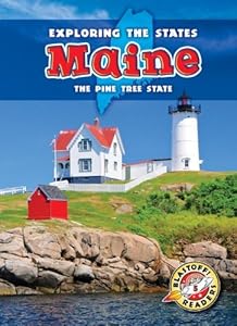 Maine: The Pine Tree State