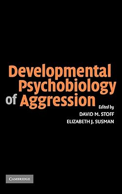 Developmental Psychobiology of Aggression