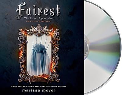 Fairest: The Lunar Chronicles: Levana's Story