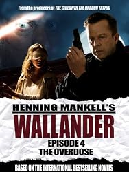 Wallander: Episode 4 - The Overdose