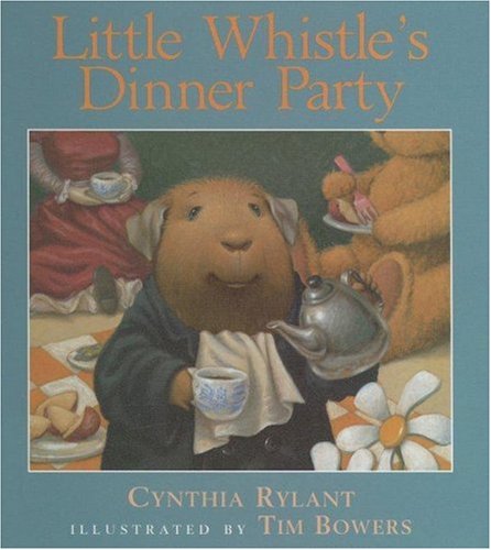 Little Whistle's Dinner Party by Cynthia Rylant