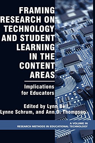 Framing Research on Technology and Student Learning in the Content Areas: Implications for Educators (PB) (Research, Innovation and Methods in Educational Technology) by Information Age Publishing