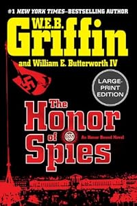 The Honor of Spies (Large Print) (Honor Bound) by W.E.B. Griffin