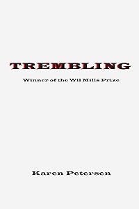 Trembling by Karen Petersen