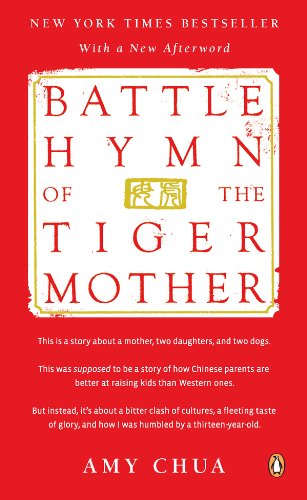 Battle Hymn of the Tiger Mother by Amy Chua