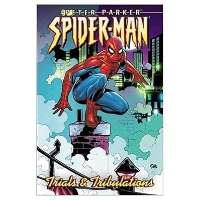 Peter Parker Spider-Man Vol. 4: Trials and Tribulations