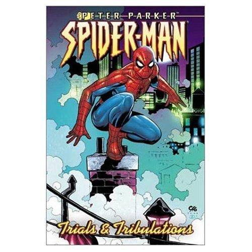 Peter Parker Spider-Man Vol. 4: Trials and Tribulations by Paul Jenkins