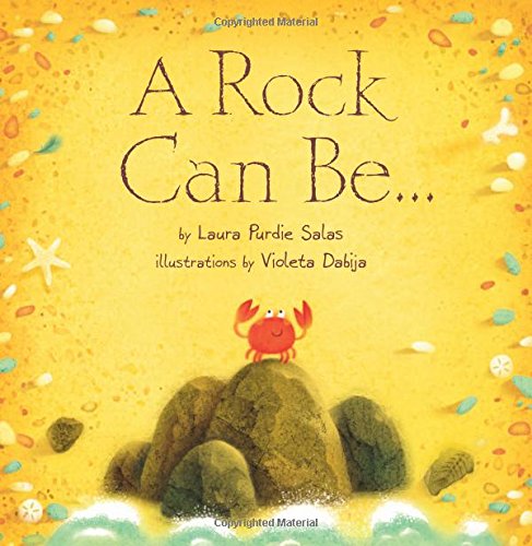 A Rock Can Be by Laura Purdie Salas