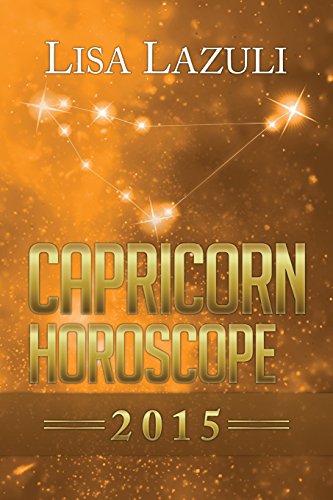 Capricorn Horoscope 2015 by Lisa Lazuli