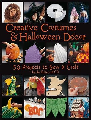 Creative Costumes &amp; Halloween Decor: 50 Projects to Craft &amp; Sew