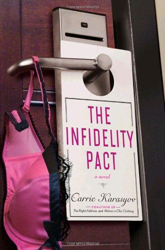 The Infidelity Pact by Carrie Karasyov