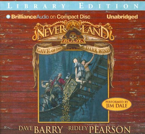 Cave of the Dark Wind: A Never Land Book (Never Land Adventure Series) by Dave Barry