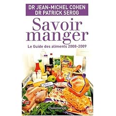 Savoir manger : Le guide des aliments 2008-2009