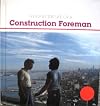 A Day in the Life of a Construction Foreman
