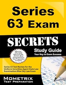 Series 63 Exam Secrets Study Guide: Series 63 Test Review for the Uniform Securities Agent State Law Examination / Blue Sky Law Exam by Series 63 Exam Secrets Test Prep Team