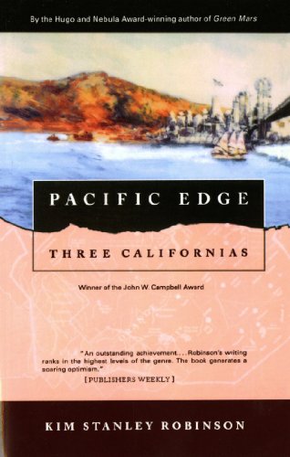 Pacific Edge: Three Californias by Kim Stanley Robinson