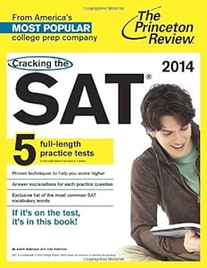 Cracking the SAT with 5 Practice Tests, 2014 Edition (College Test Preparation)