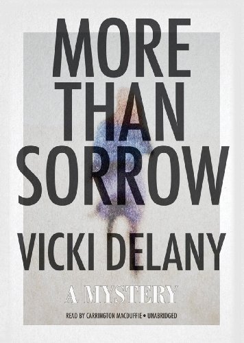 More Than Sorrow: A Mystery (Poisoned Pen Press Mysteries) by Vicki Delany
