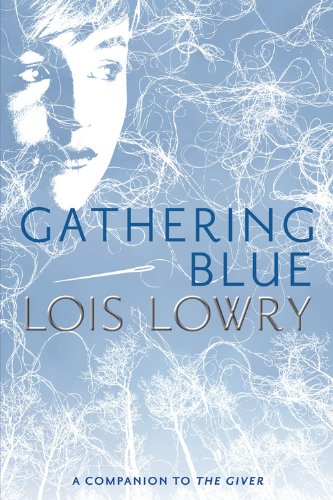 Gathering Blue by Lois Lowry