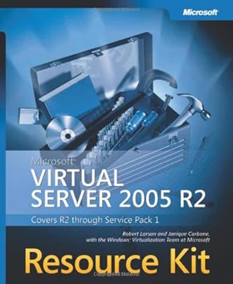 Microsoft® Virtual Server 2005 R2 Resource Kit