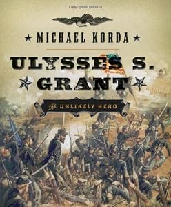 Ulysses S. Grant: The Unlikely Hero