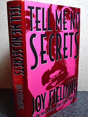 Tell Me No Secrets by Joy Fielding