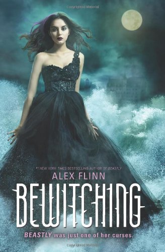 Bewitching: The Kendra Chronicles by Alex Flinn