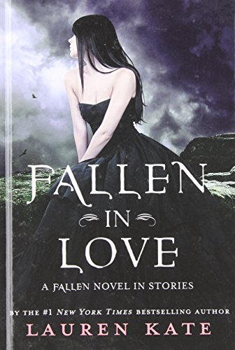 Fallen in Love: A Fallen Novel in Stories by Lauren Kate