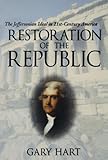 Restoration of the Republic: The Jeffersonian Ideal in 21st-Century America