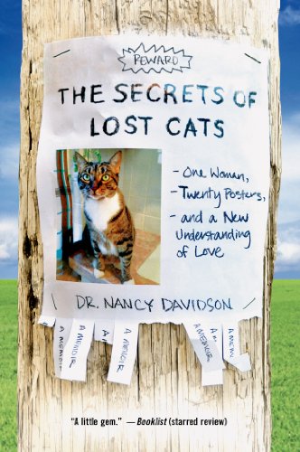 The Secrets of Lost Cats: One Woman, Twenty Posters, and a New Understanding of Love by Dr. Nancy Davidson