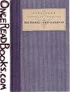 The Catalogue of the Centenary Exhibition of the Baltimore & Ohio Railroad 1827--1927