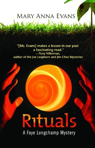 Rituals: A Faye Longchamp Mystery by Mary Anna Evans