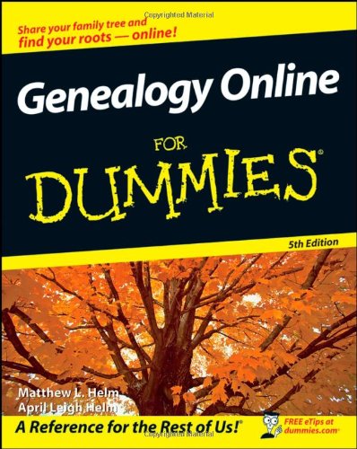 Genealogy Online For Dummies by Matthew L. Helm