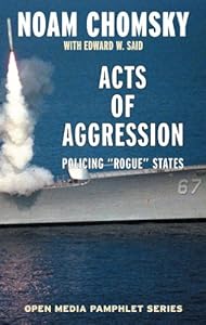 Acts of Aggression: Policing Rogue States (Open Media Series)