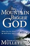 Big Mountain Bigger God