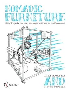Nomadic Furniture: D-I-Y Projects that are Lightweight & Light on the Environment by James Hennessey