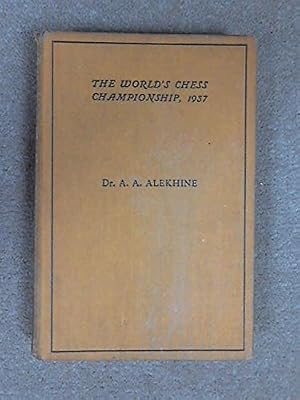 The World's Chess Championship, 1937