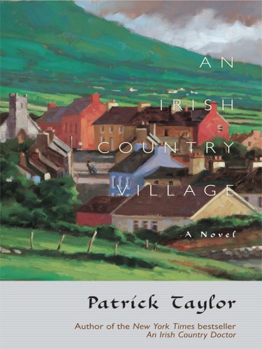 An Irish Country Village by Patrick Taylor