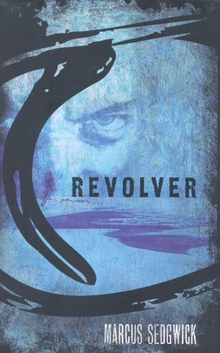 Revolver by Marcus Sedgwick