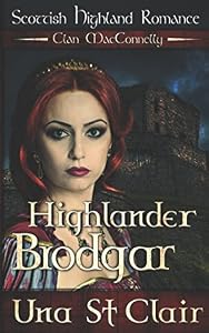 Highlander Brodgar: Scottish Highland Romance - Clan MacConnelly by Una St Clair