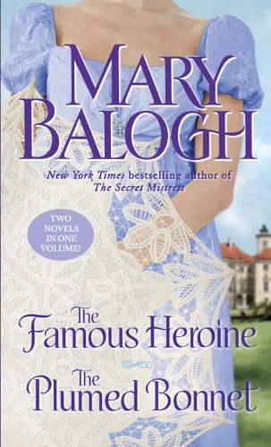 The Famous Heroine/The Plumed Bonnet (Dark Angel) by Mary Balogh