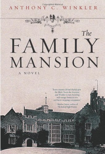 The Family Mansion by Anthony C. Winkler