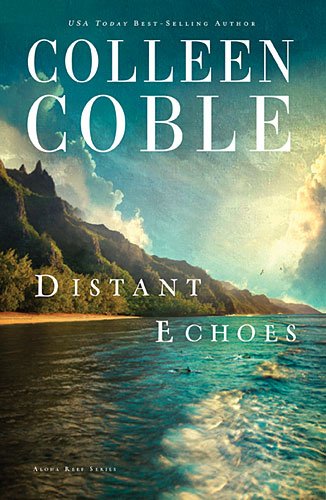 Distant Echoes by Colleen Coble
