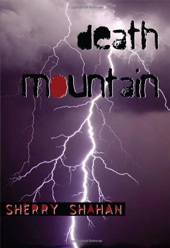 Death Mountain by Sherry Shahan