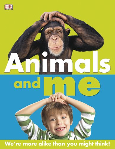 Animals and Me by DK Publishing