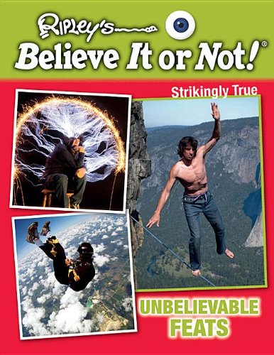 Unbelievable Feats by Ripley's Entertainment Inc. 				  						  					 		 			  					  		                  	                   		                  			(Corporate Author)