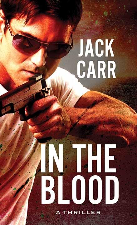 In the Blood (Terminal List) by Jack Carr
