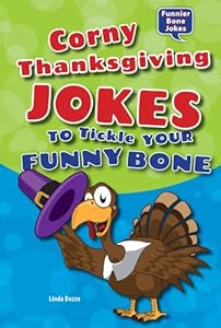 Corny Thanksgiving Jokes to Tickle Your Funny Bone