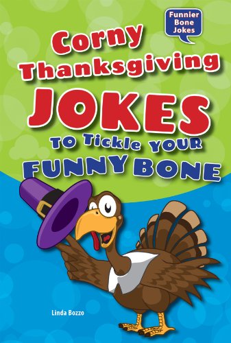 Corny Thanksgiving Jokes to Tickle Your Funny Bone by Linda Bozzo