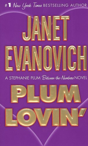 Plum Lovin' by Janet Evanovich